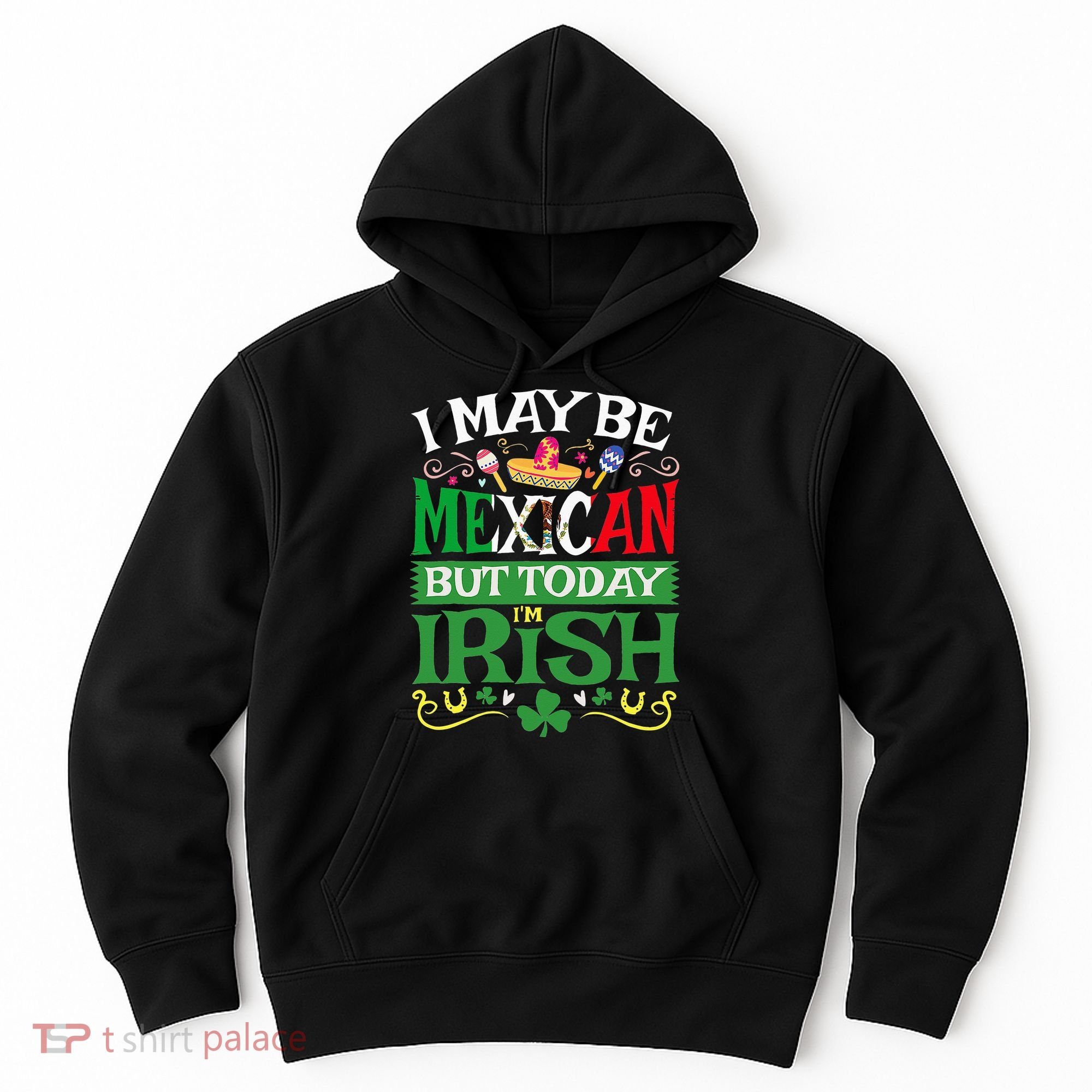 St Saint Patrick's Day Mexican Latino Beer Shamrock Hoodie