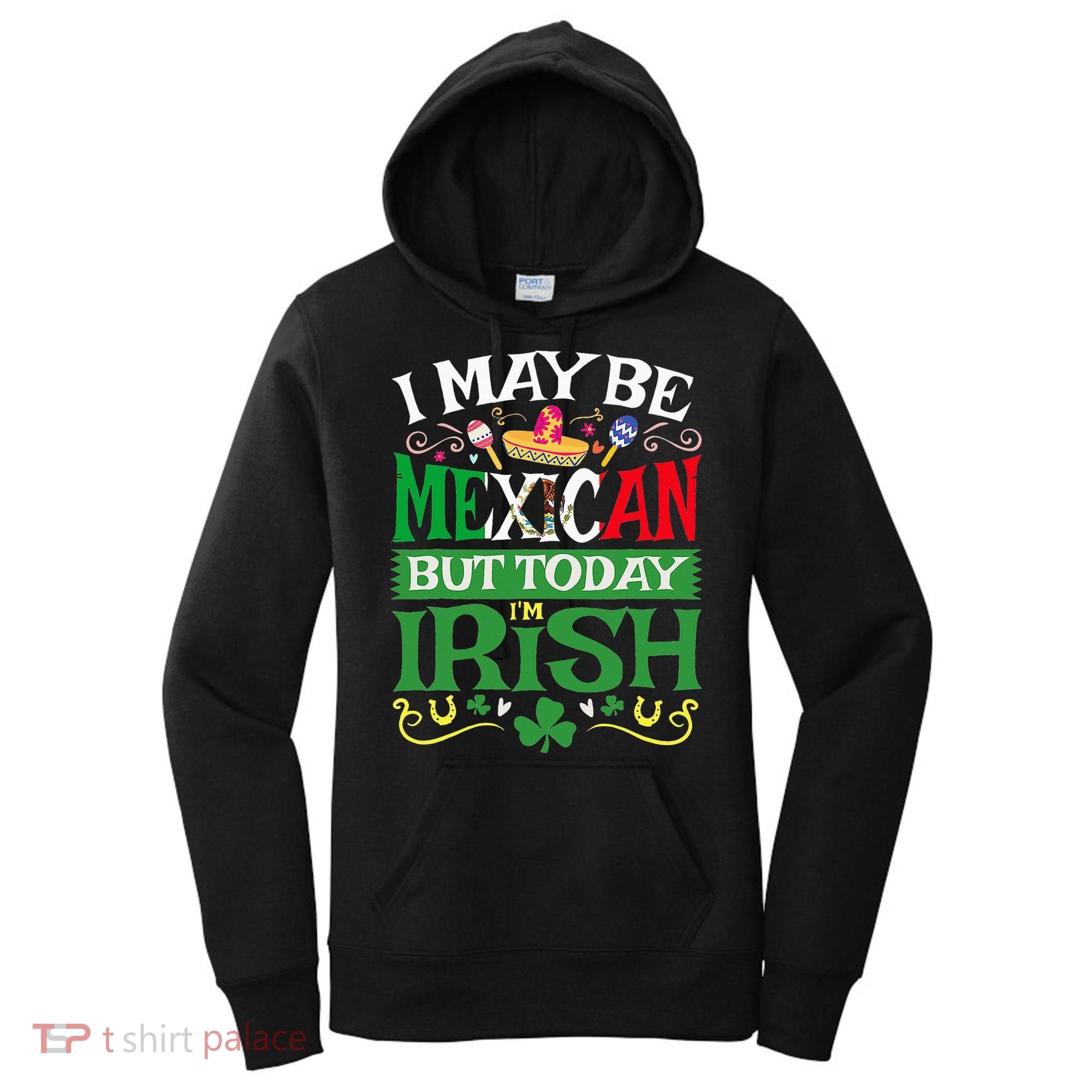 St Saint Patrick's Day Mexican Latino Beer Shamrock Women's Hoodie