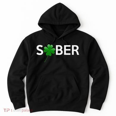 Sober Saint Patrick's Day Alcoholics AA NA Anonymous 12 Step Hoodie
