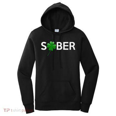 Sober Saint Patrick's Day Alcoholics AA NA Anonymous 12 Step Women's Hoodie