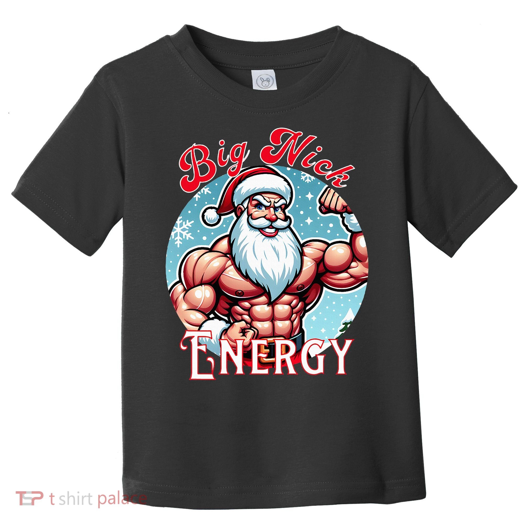 SantaS Swole Patrol Big Nick Energy Fun Christmas Toddler T-Shirt