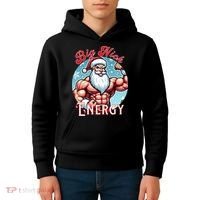 SantaS Swole Patrol Big Nick Energy Fun Christmas Kids Hoodie thumb 4