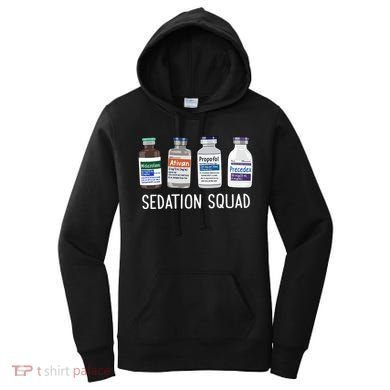 Sedation Squad Pharmacology Crna Icu Nurse Appreciation Gift Women's Hoodie