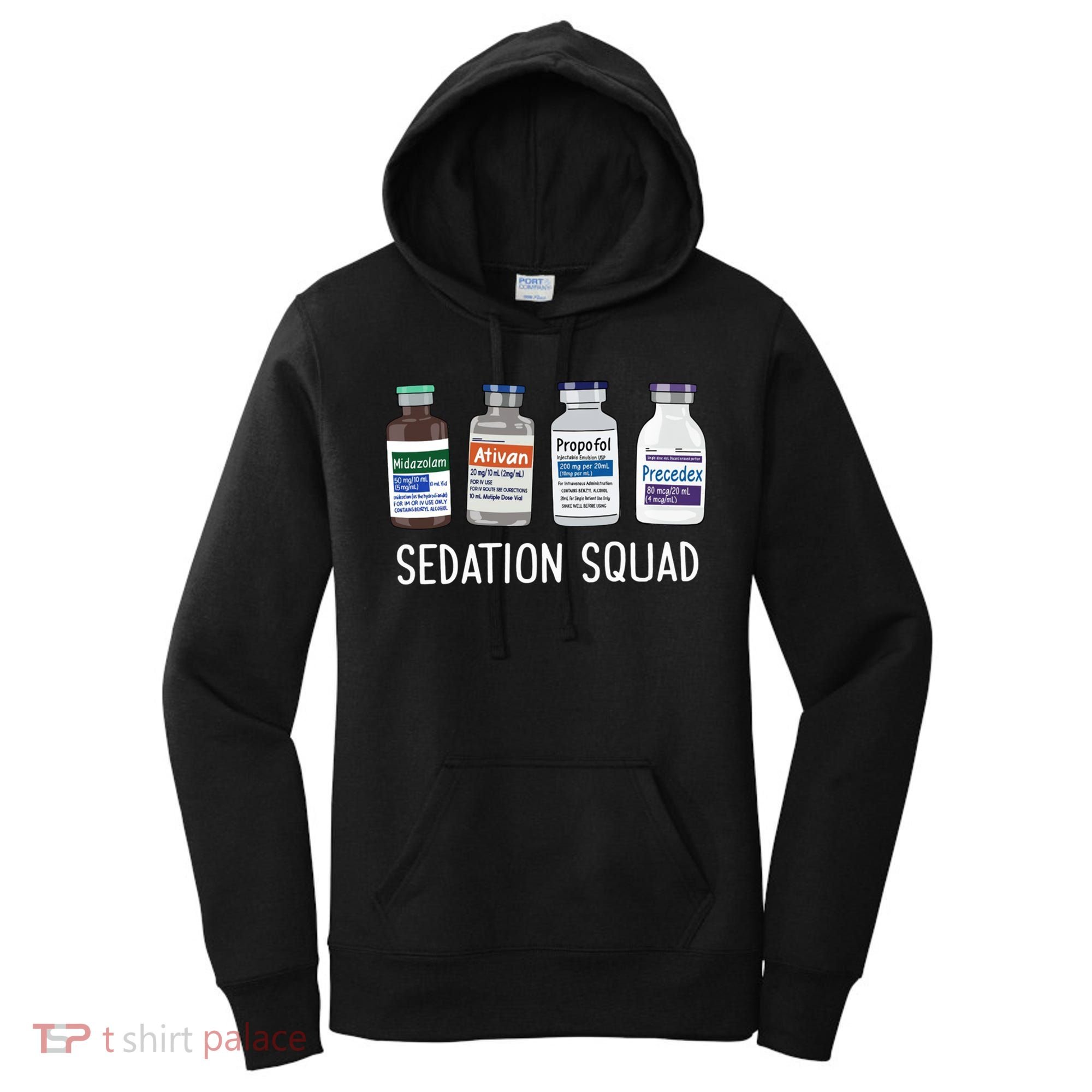 Sedation Squad Pharmacology Crna Icu Nurse Appreciation Gift Women's Hoodie