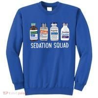 Sedation Squad Pharmacology Crna Icu Nurse Appreciation Gift Sweatshirt thumb 0