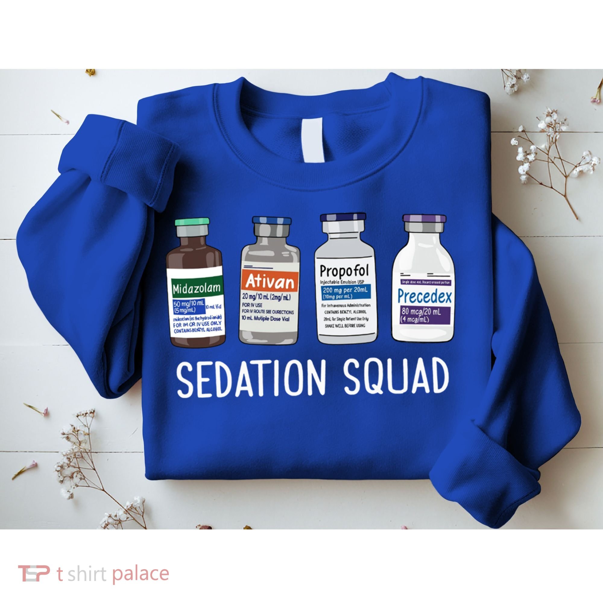 Sedation Squad Pharmacology Crna Icu Nurse Appreciation Gift Sweatshirt