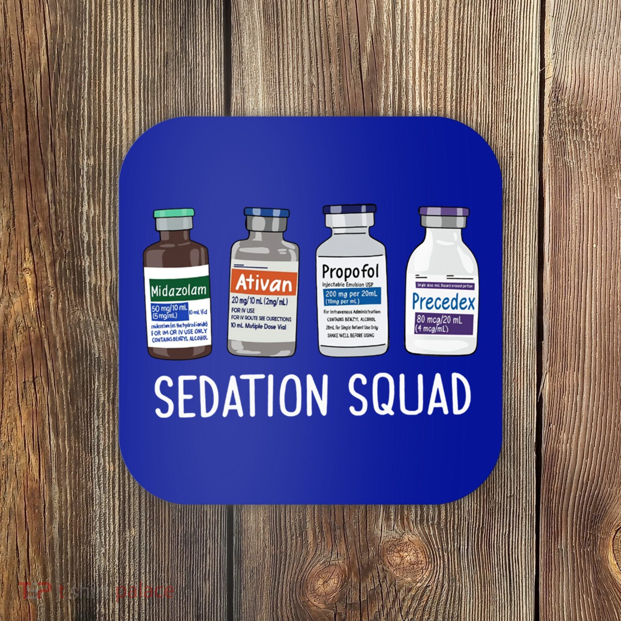 Sedation Squad Pharmacology Crna Icu Nurse Appreciation Gift Coaster