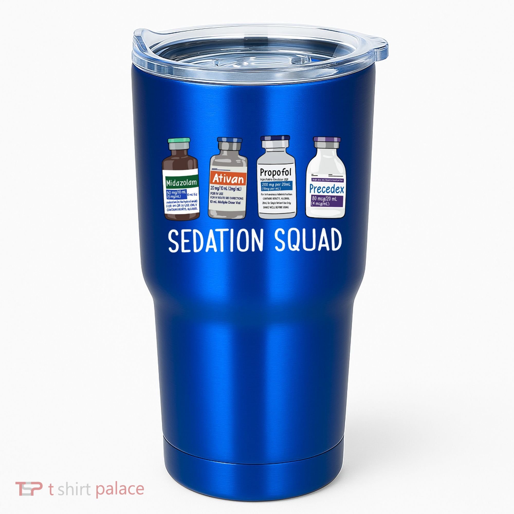 Sedation Squad Pharmacology Crna Icu Nurse Appreciation Gift Tumbler