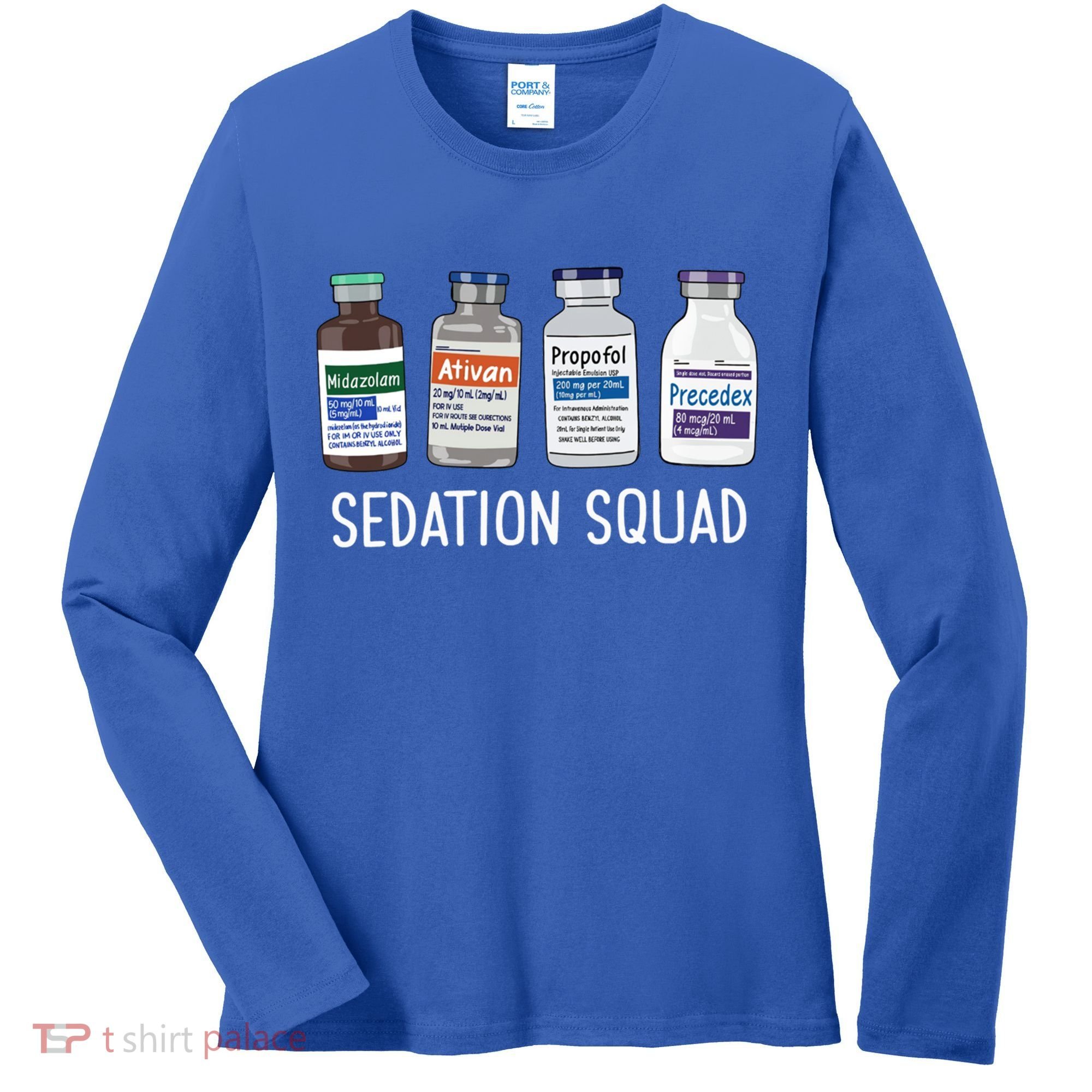 Sedation Squad Pharmacology Crna Icu Nurse Appreciation Gift Women's Long Sleeve Shirt