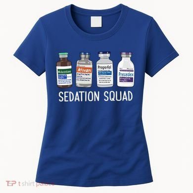 Sedation Squad Pharmacology Crna Icu Nurse Appreciation Gift Women's T-Shirt