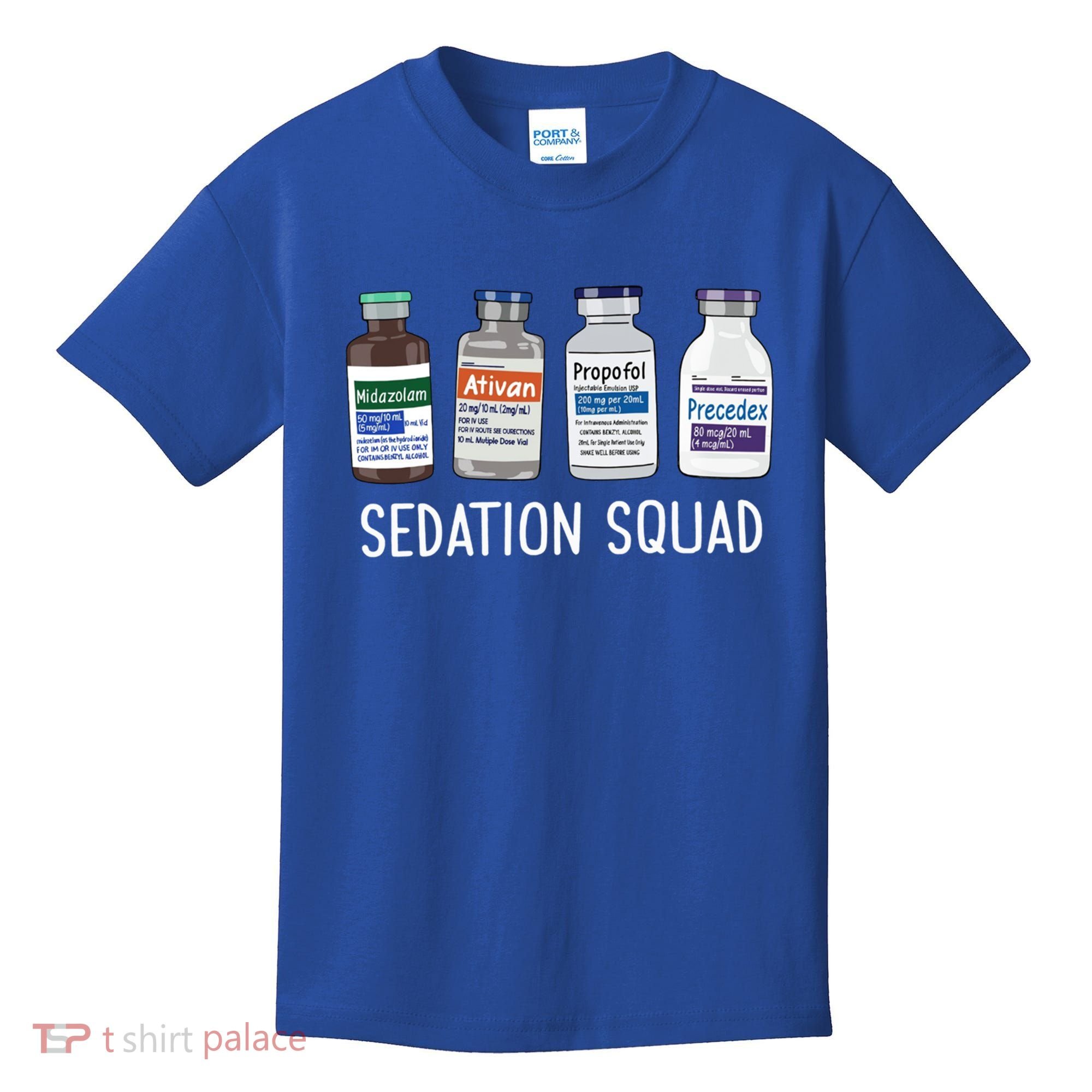Sedation Squad Pharmacology Crna Icu Nurse Appreciation Gift Kids T-Shirt