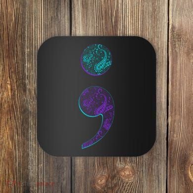 Semicolon Suicide Prevention Awareness Coaster