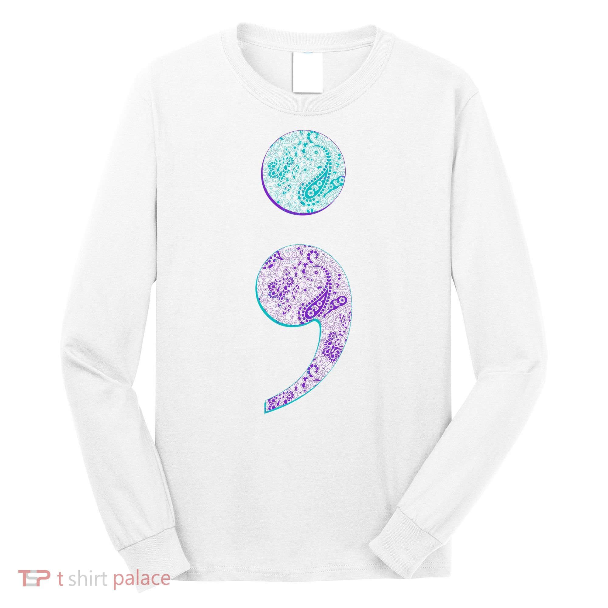 Semicolon Suicide Prevention Awareness Long Sleeve Shirt