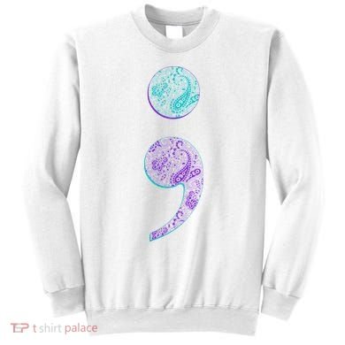 Semicolon Suicide Prevention Awareness Sweatshirt
