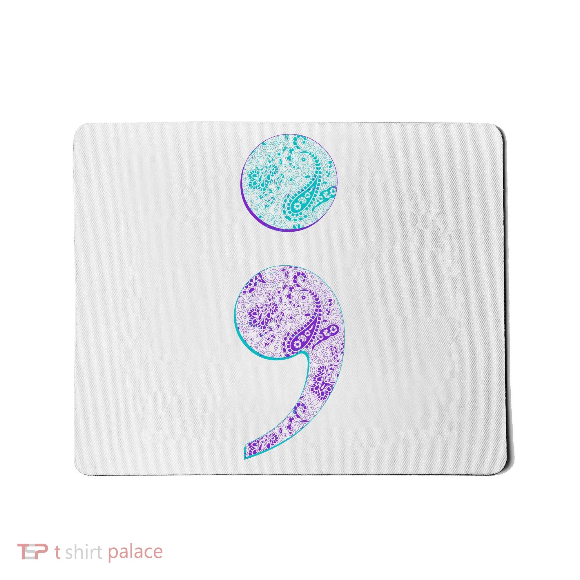 Semicolon Suicide Prevention Awareness Mousepad
