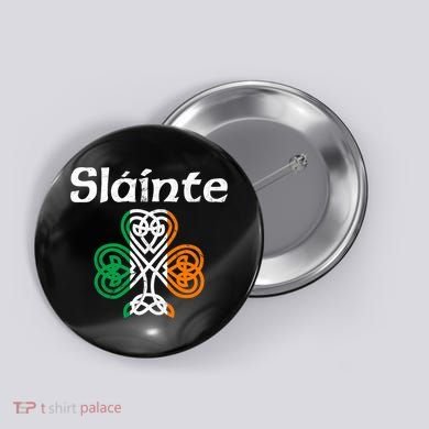 Slainte Saint Patrick's Day Irish Button