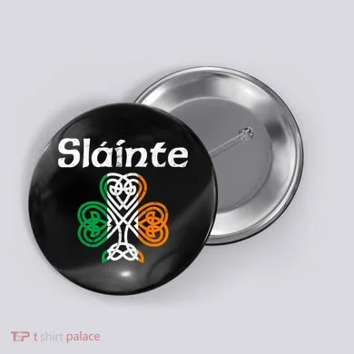 Slainte Saint Patrick's Day Irish Button