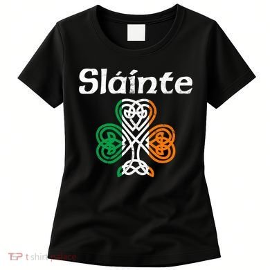 Slainte Saint Patrick's Day Irish Women's T-Shirt