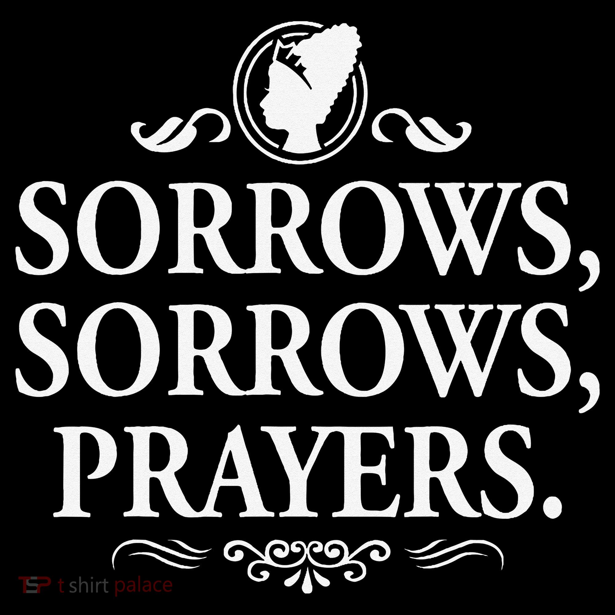 Sorrows Sorrows Prayers funny saying Doggie Tank