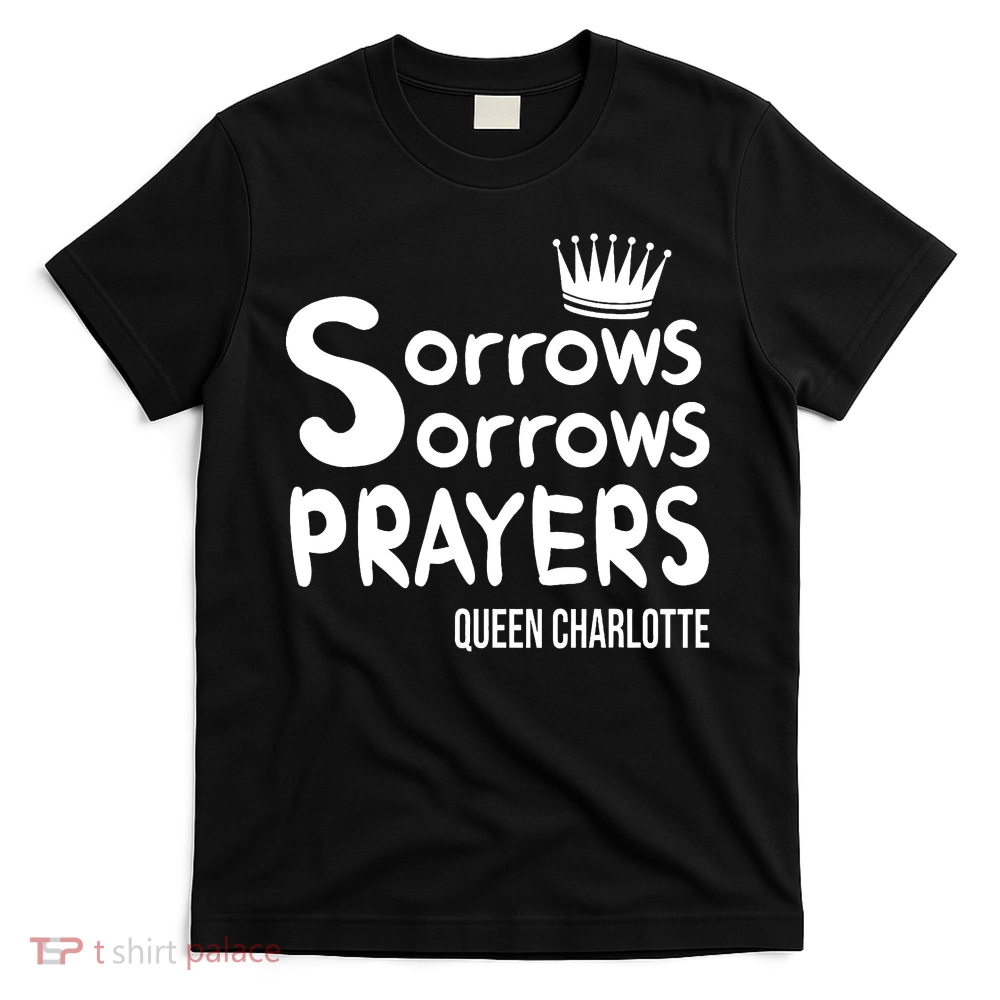 Sorrows Sorrows Prayers Proud Of Team T-Shirt