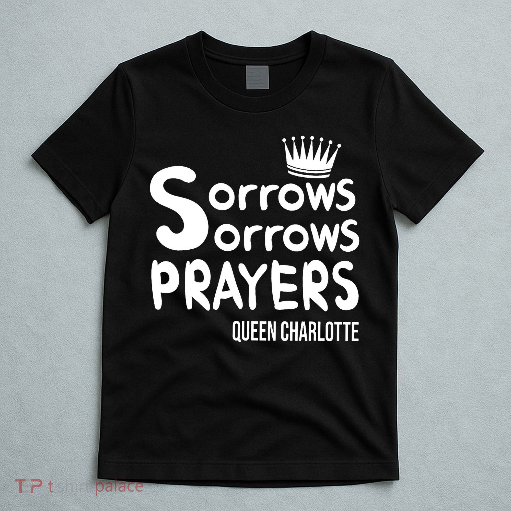 Sorrows Sorrows Prayers Proud Of Team T-Shirt