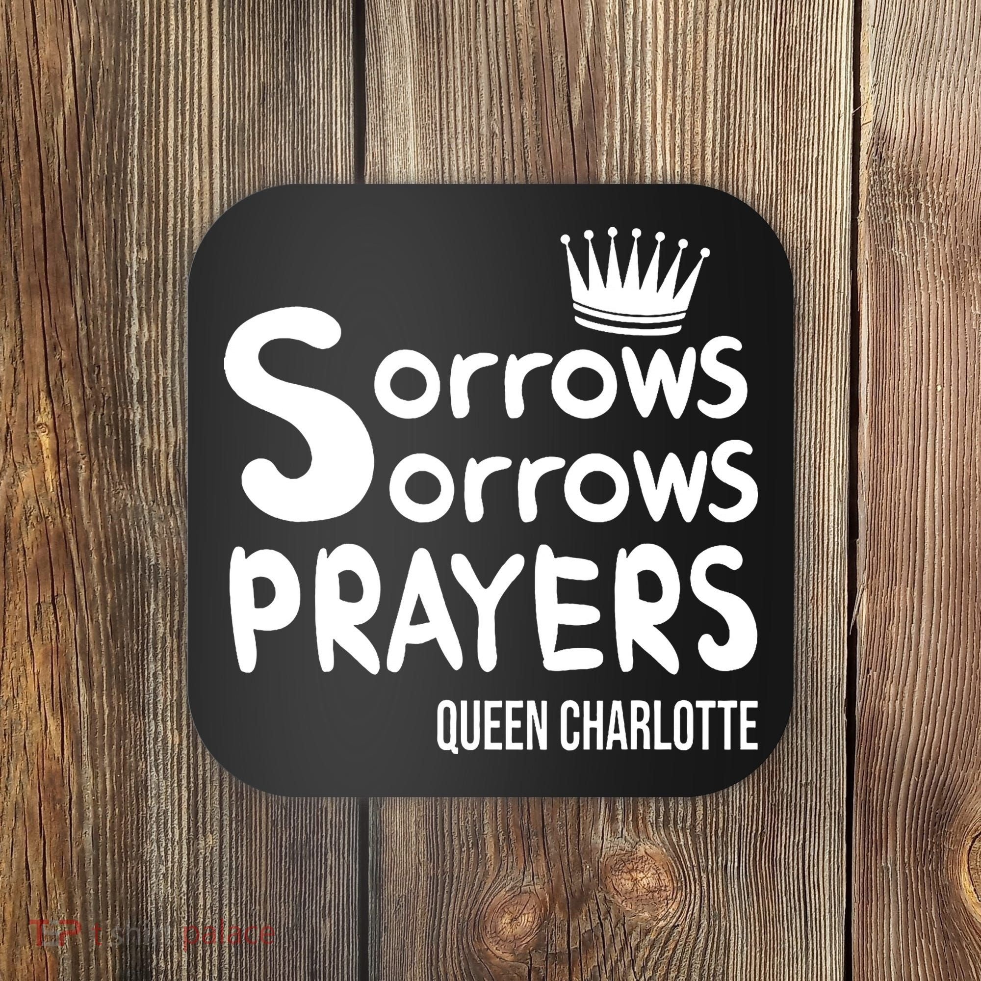 Sorrows Sorrows Prayers Proud Of Team Coaster