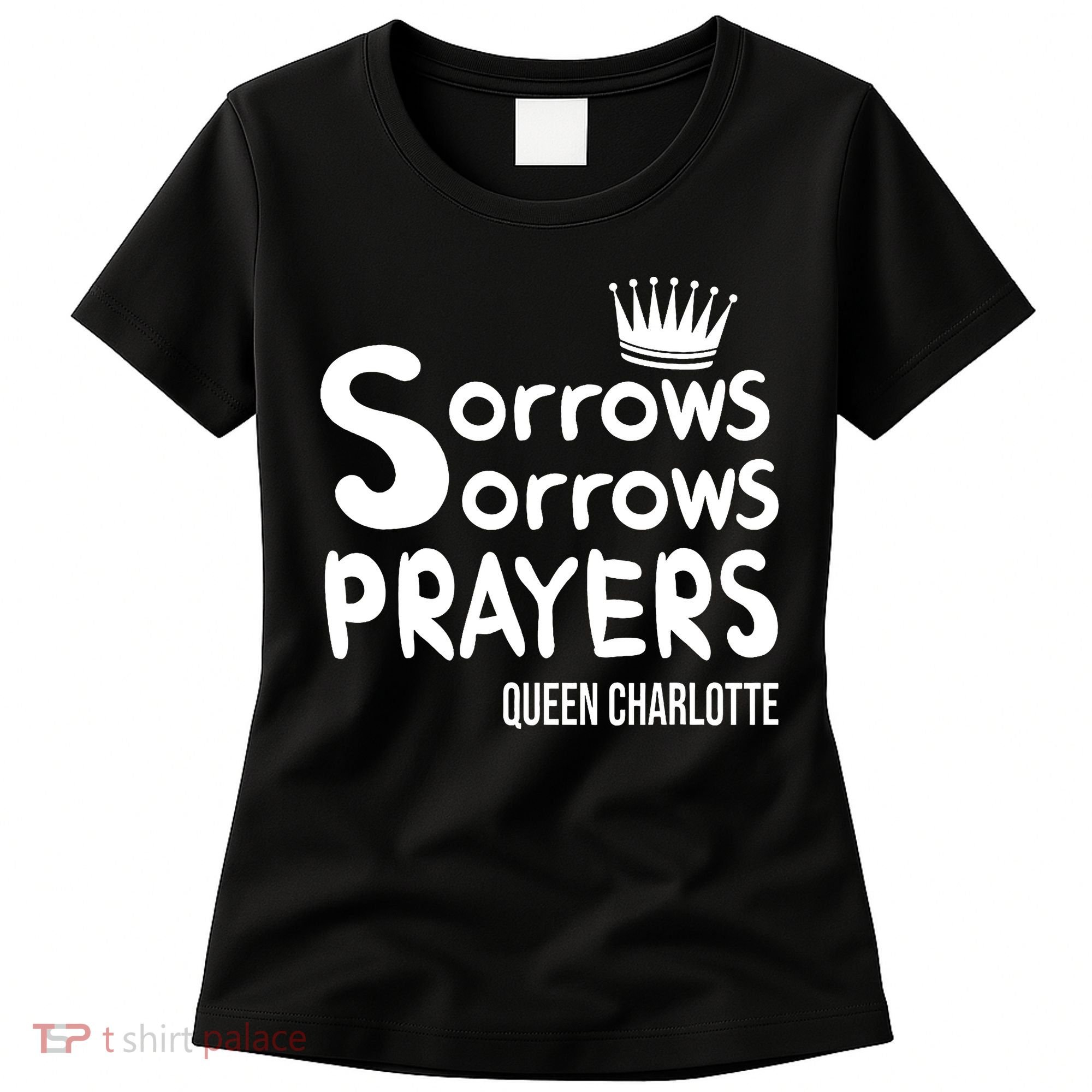 Sorrows Sorrows Prayers Proud Of Team Women's T-Shirt