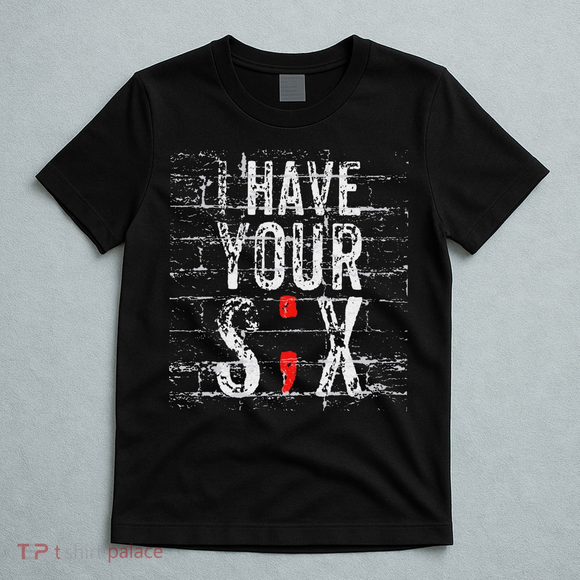 Semicolon Suicide Prevention I Have Your Six Military Saying T-Shirt