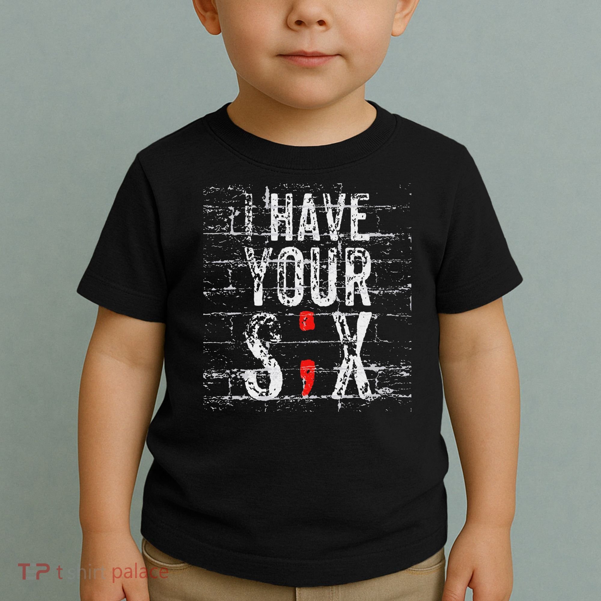 Semicolon Suicide Prevention I Have Your Six Military Saying Toddler T-Shirt