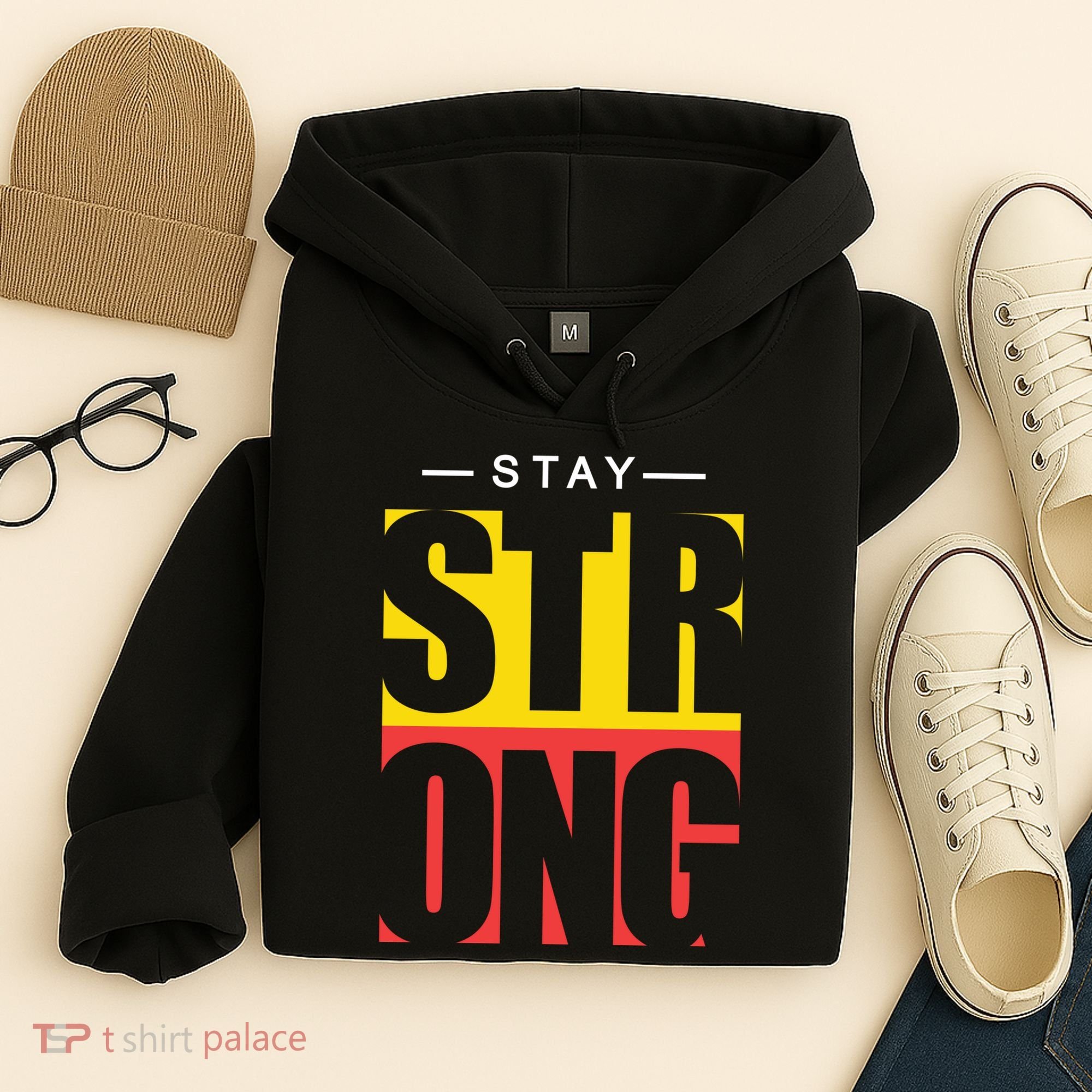 Stay Strong Positive Quote Hoodie