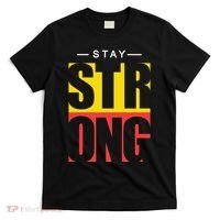 Stay Strong Positive Quote T-Shirt thumb 0