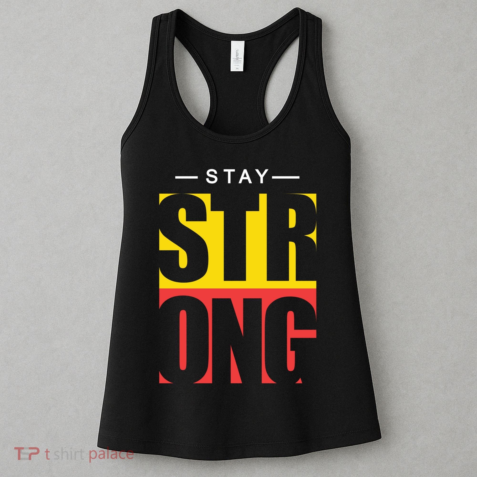 Stay Strong Positive Quote Women's Tank Top