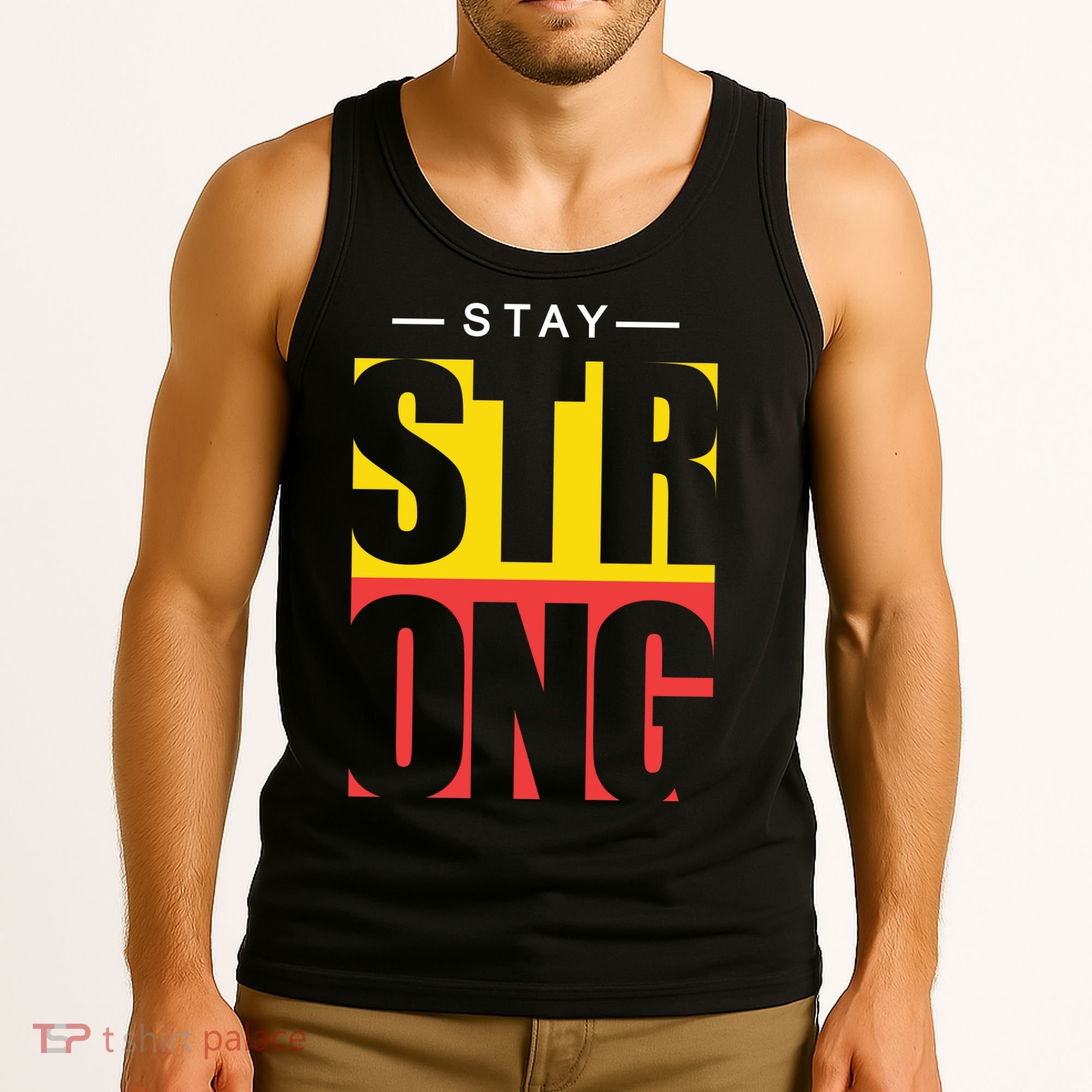 Stay Strong Positive Quote Tank Top