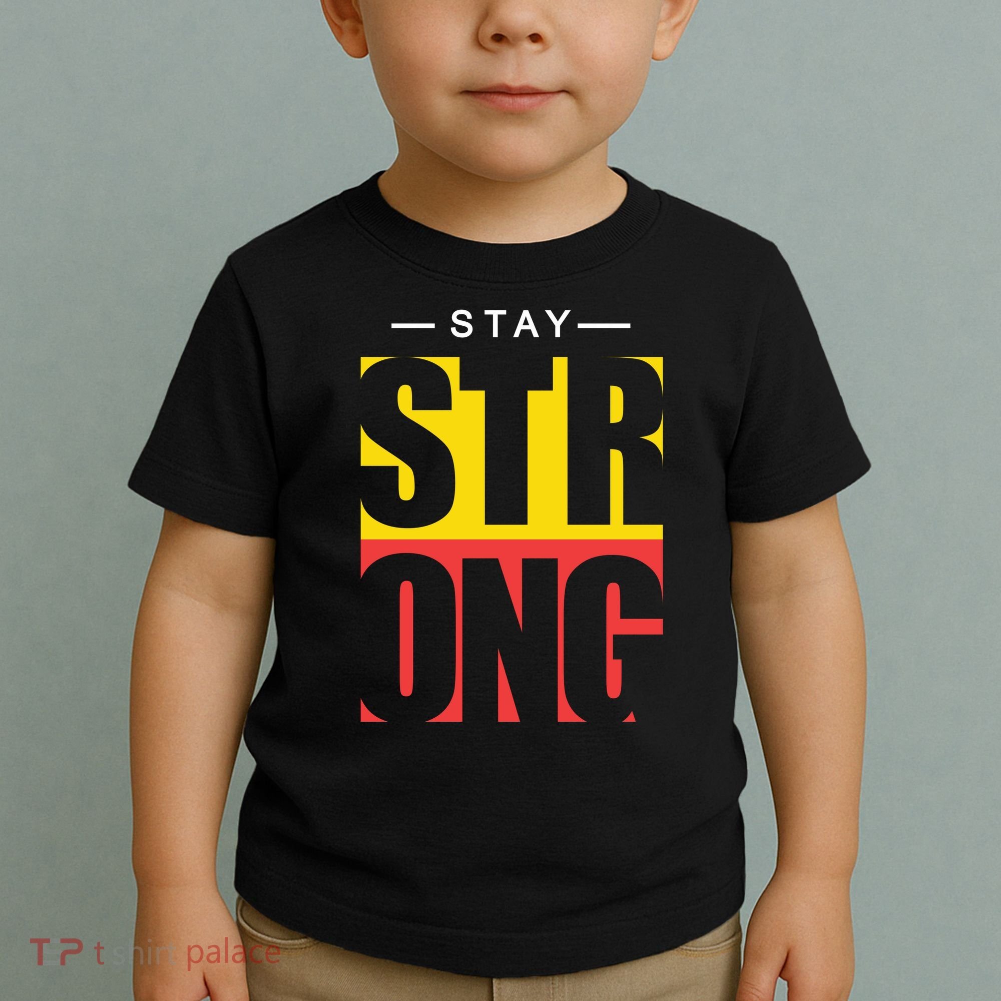 Stay Strong Positive Quote Toddler T-Shirt