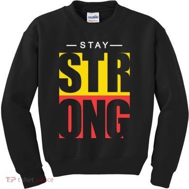 Stay Strong Positive Quote Kids Sweatshirt