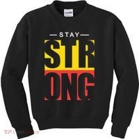 Stay Strong Positive Quote Kids Sweatshirt thumb 0