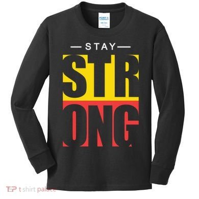 Stay Strong Positive Quote Kids Long Sleeve Shirt