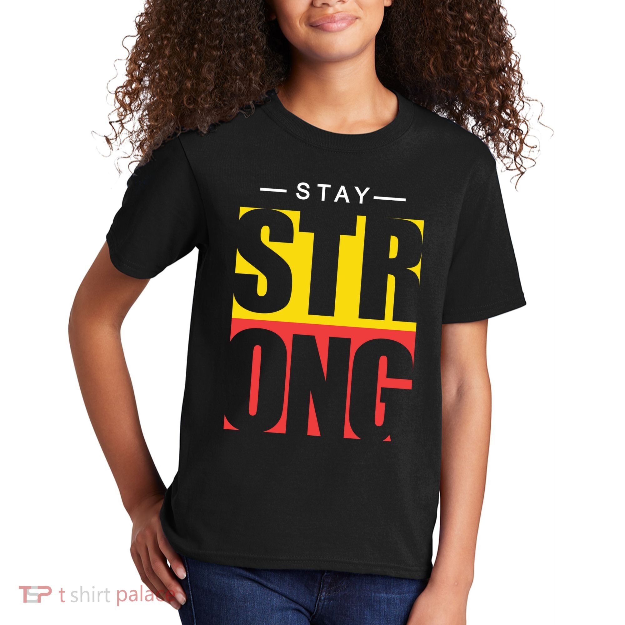Stay Strong Positive Quote Kids T-Shirt