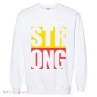 Stay Strong Positive Quote Garment-Dyed Sweatshirt thumb 0