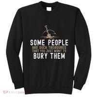 Sarcastic Some People Are Such Treasures Funny Dark Humor Sweatshirt thumb 0