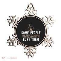 Sarcastic Some People Are Such Treasures Funny Dark Humor Ornament thumb 0