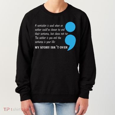 Semicolon Suicide Prevention Awareness Women's Sweatshirt