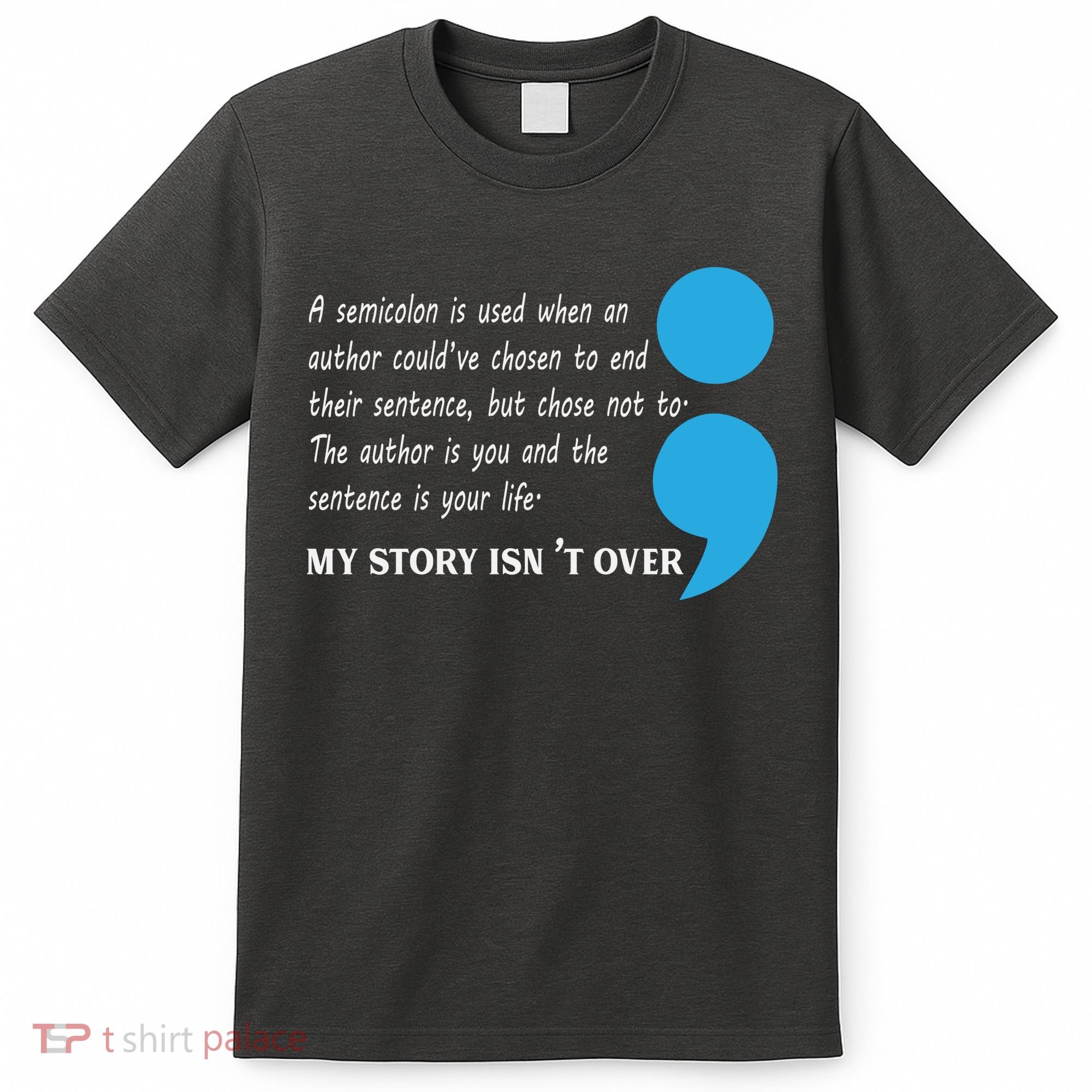 Semicolon Suicide Prevention Awareness T-Shirt