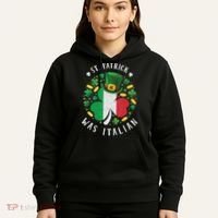 Shamrock St Patrick Was Italian St. Patrick's Day Hoodie thumb 5