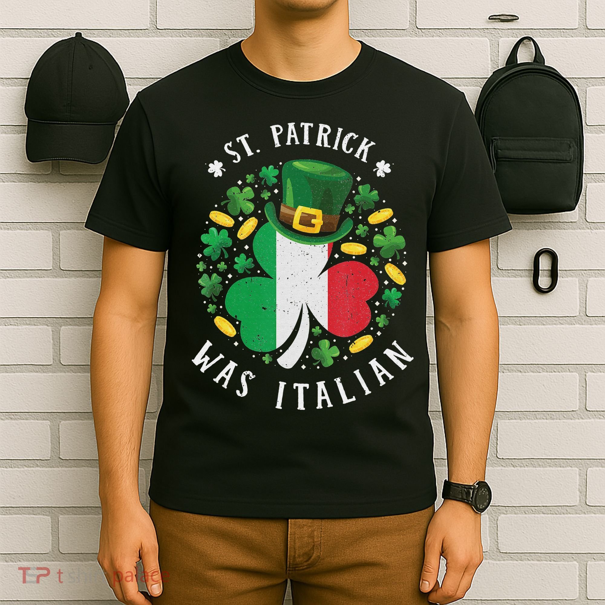 Shamrock St Patrick Was Italian St. Patrick's Day T-Shirt