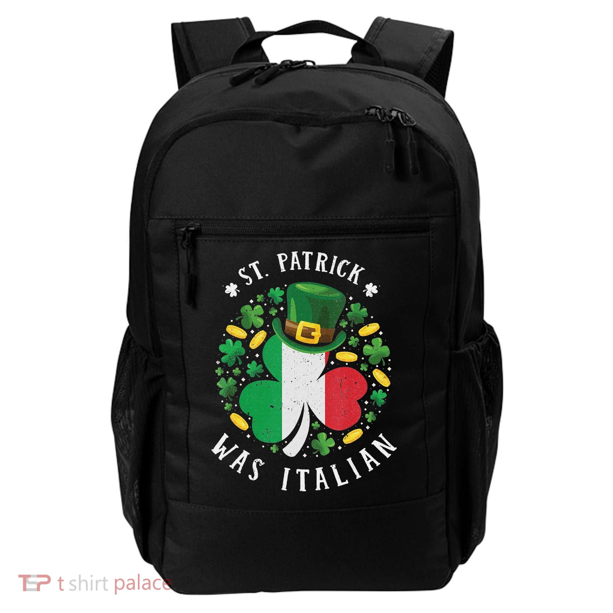 Shamrock St Patrick Was Italian St. Patrick's Day Backpack