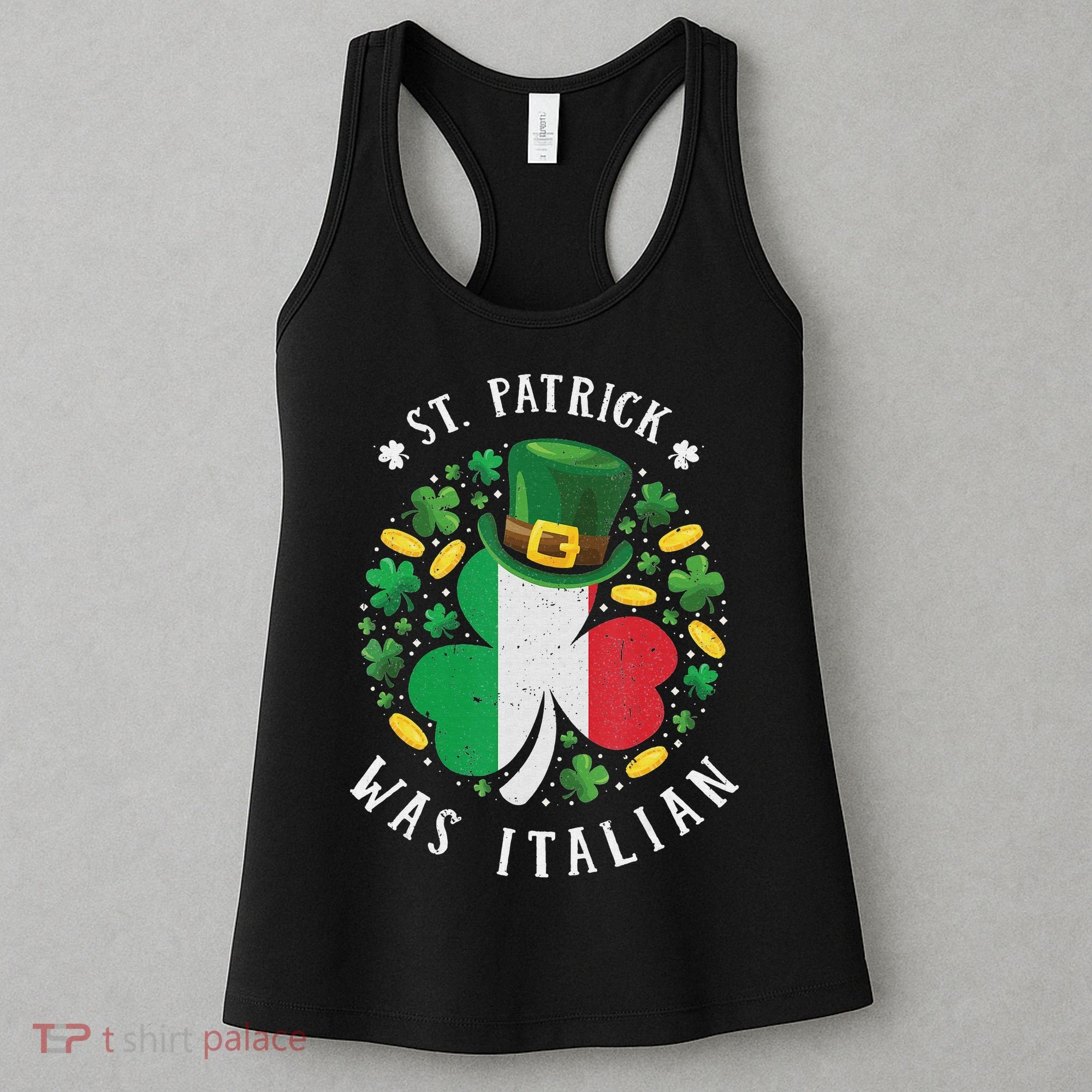 Shamrock St Patrick Was Italian St. Patrick's Day Women's Tank Top