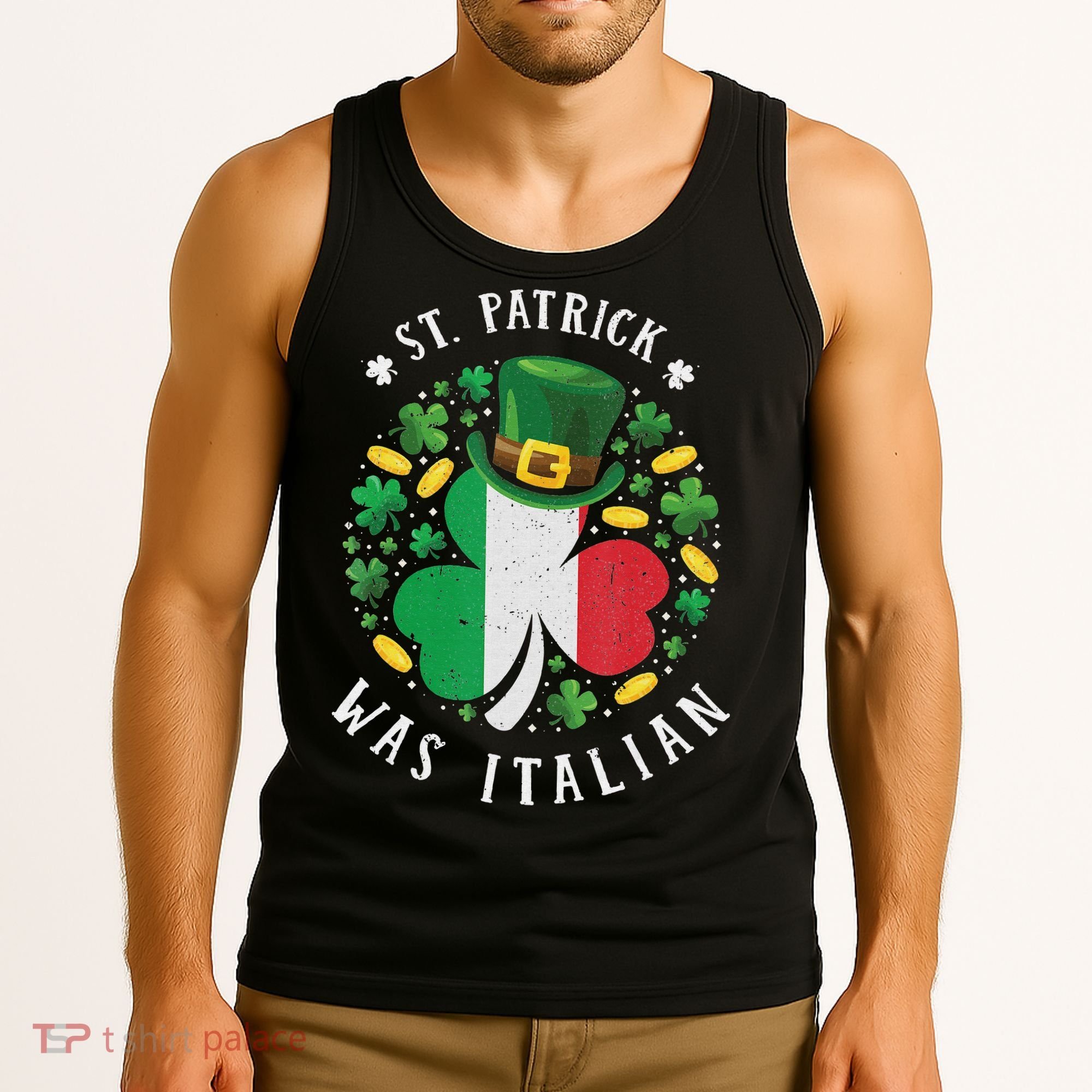 Shamrock St Patrick Was Italian St. Patrick's Day Tank Top