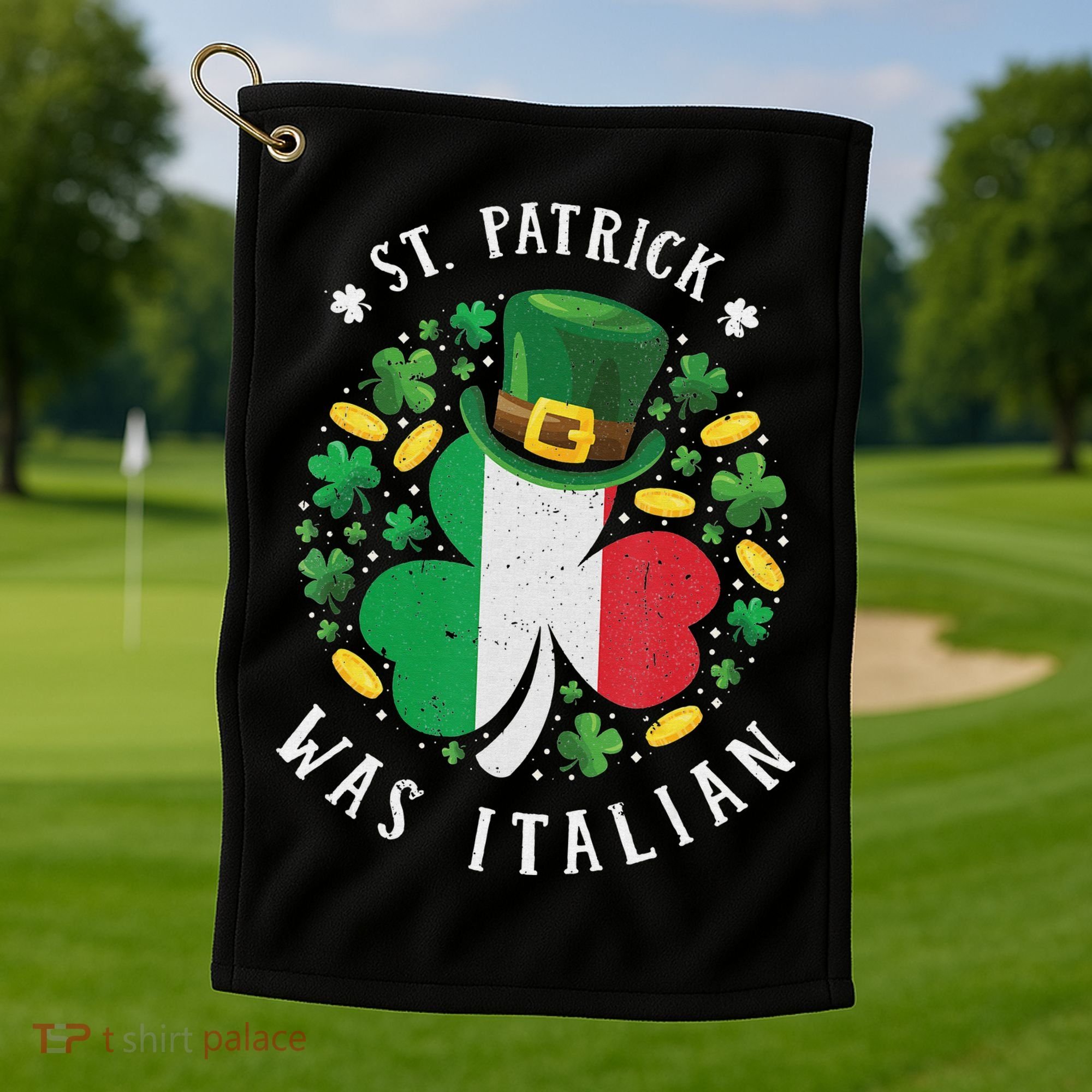 Shamrock St Patrick Was Italian St. Patrick's Day Golf Towel