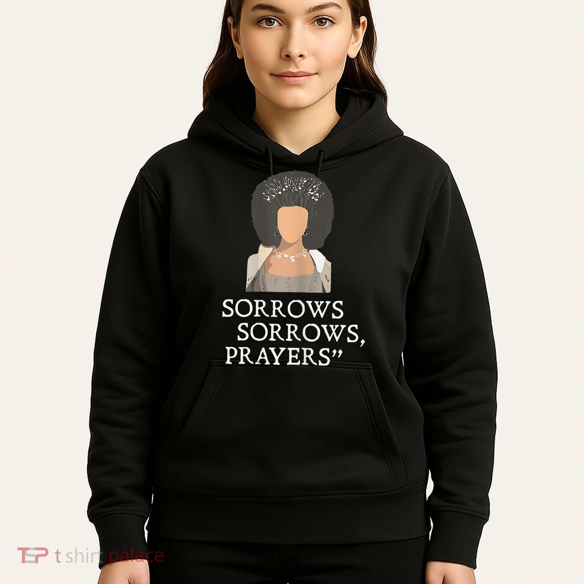 Sorrows Sorrows Prayers Hoodie